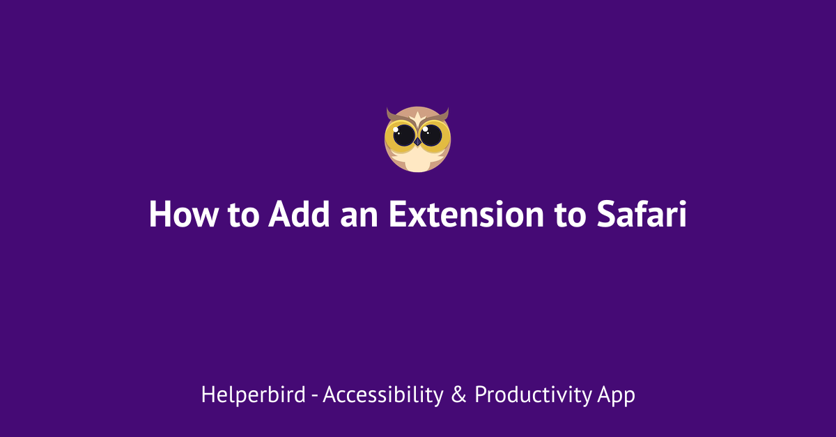 how-to-add-extensions-to-safari-helperbird