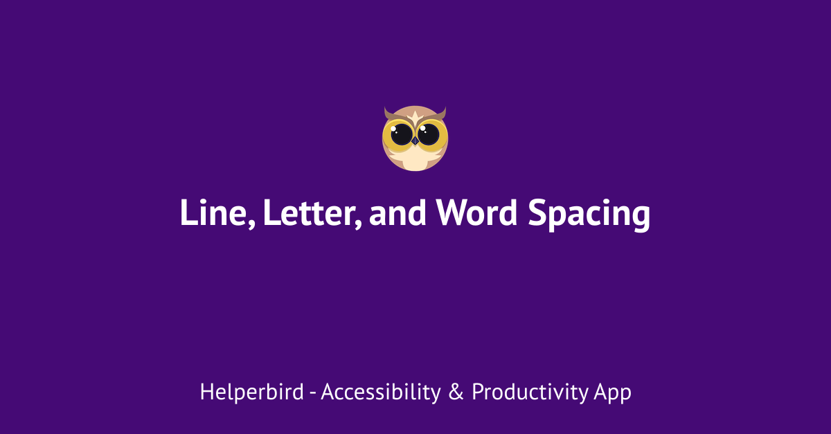 easily-adjust-line-letter-and-word-spacing-helperbird-features