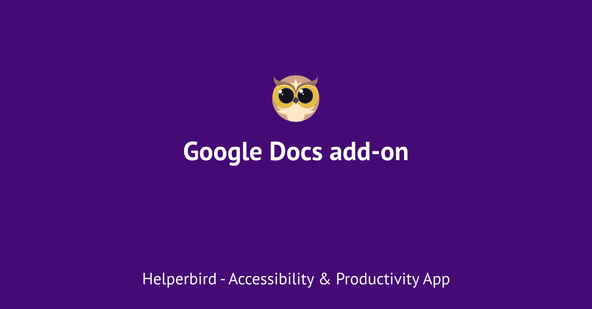 How use the Helperbird Add-on for Google Docs - Helperbird